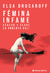 Fémina infame | Elsa Drucaroff