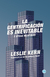 La gentrificación es inevitable y otras mentiras | Leslie Kern