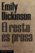 El resto es prosa | Emily Dickinson