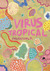Virus tropical | Powerpaola