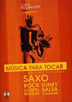 MÚSICA PARA TOCAR SAXO. JORGE POLANUER