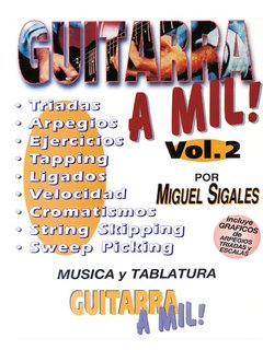 GUITARRA A MIL VOL. 2. MIGUEL SIGALES.