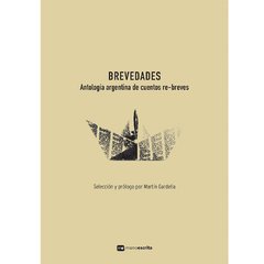 Brevedades. Antología argentina de cuentos re-breves