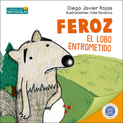 Feroz, el lobo entrometido