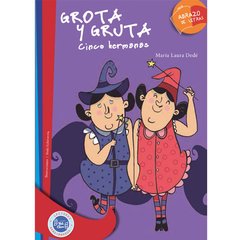 Grota y Gruta. Cinco hermanas.