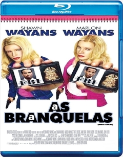 As Branquelas - Versão Sem Cortes (2004) Blu-ray Dublado Legendado