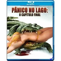 Pânico no Lago 4 - O Capítulo Final (2012) Blu-ray Dublado Legendado
