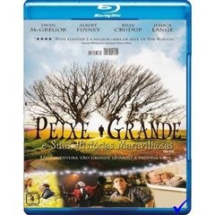 Peixe Grande e Suas Histórias Maravilhosas (2003) Blu-ray Dublado Legendado