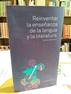 Reinventar la enseñanza de la lengua y la literatura