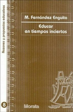 EDUCAR EN TIEMPOS INCIERTOS