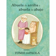 Abuela de arriba y abuela de abajo