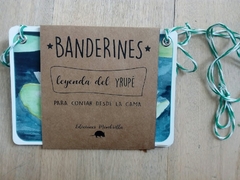 Leyenda del Yrupé- BANDERINES-
