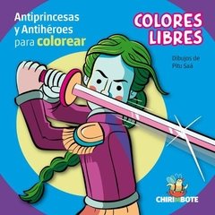 Colores Libres 1 - Antiprincesas y Antihéroes para colorear-