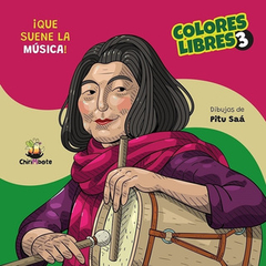 Colores libres 3 - ¡ Que suene la música!