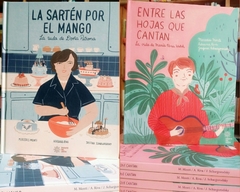 La sartén por el mango + Entre las hojas que cantan