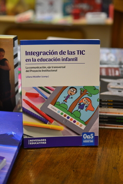 Integración de las TIC en la educación infantil - comprar online