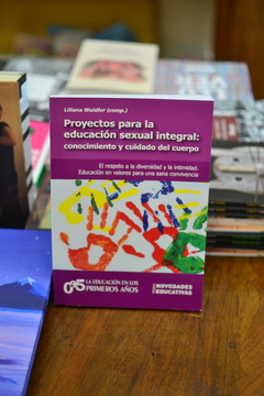 Proyectos para la Educación sexual integral: conocimiento y cuidado del cuerpo - comprar online