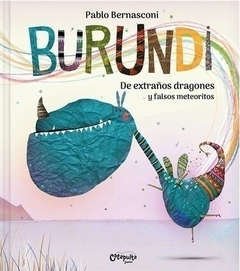 Burundi Extraños dragones y falsos meteoritos