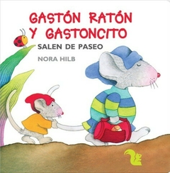Gastón ratón y Gastoncito salen de paseo