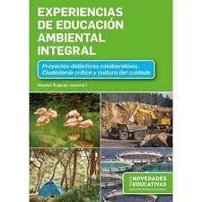 Experiencias de Educación Ambiental Integral