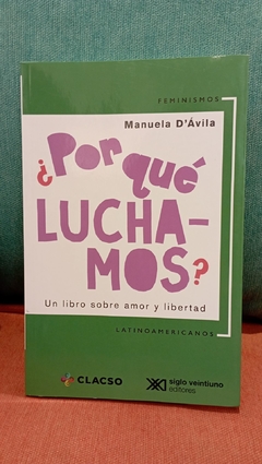 ¿Por qué luchamos?