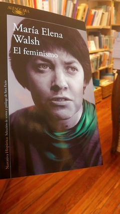 El Feminismo. María Elena Walsh