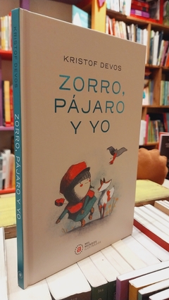 Zorro, pájaro y yo.