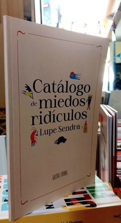 Catálogo de miedos ridículos