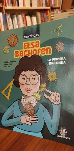 Elisa Bachofen : la primera ingeniera