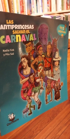 Liga de antiprincesas #5 Salvan el carnaval