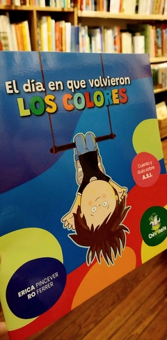 El día en que volvieron los colores