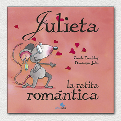 Julieta, la ratita romántica