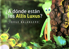 ¿A dónde están los Allis Luxus ?