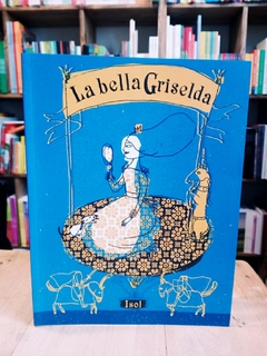 La bella Griselda (tapa rústica)