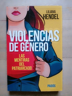 Violencias de género. Las mentiras del patriarcado