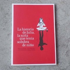 La historia de Julia, la niña que tenía sombra de niño