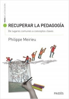 Recuperar la pedagogía. De lugares comunes a conceptos claves