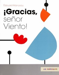 ¡Gracias, señor viento!