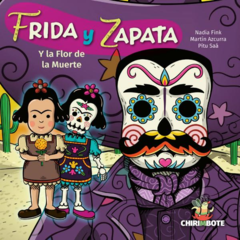 Frida y Zapata Y la flor de la muerte