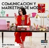 CURSO COMUNICACIÓN Y MARKETING DE MODA