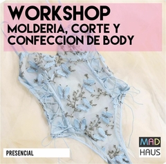 WORKSHOP MOLDERÍA, CORTE Y CONFECCIÓN BODY LENCERO