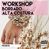 WORKSHOP BORDADO DE ALTA COSTURA (PEDRERIA)