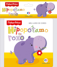 Meu Livro de Cores Hipopótamo Roxo - Fisher Price