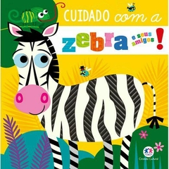 Livro Toque e sinta Cuidado com a Zebra e seus amigos