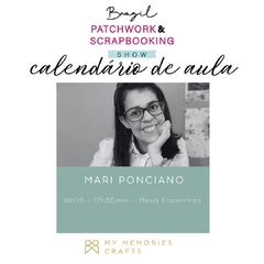Aula Feira - Scrapbook Show - Mari Ponciano - 16/03 ás 17:30hrs