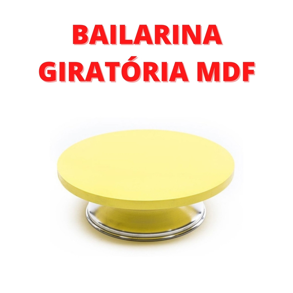 BAILARINA GIRATÓRIA PARA CONFEITAR BOLO 30CM - MDF