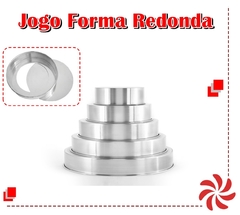 JOGO DE FORMA REDONDA C/5 PEÇAS FUNDO FALSO - 3CM DE ALTURA - x15 x20 x25 x30 x35
