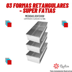 03 FORMAS RETANGULARES SUPER FATIAS - 30X13X8