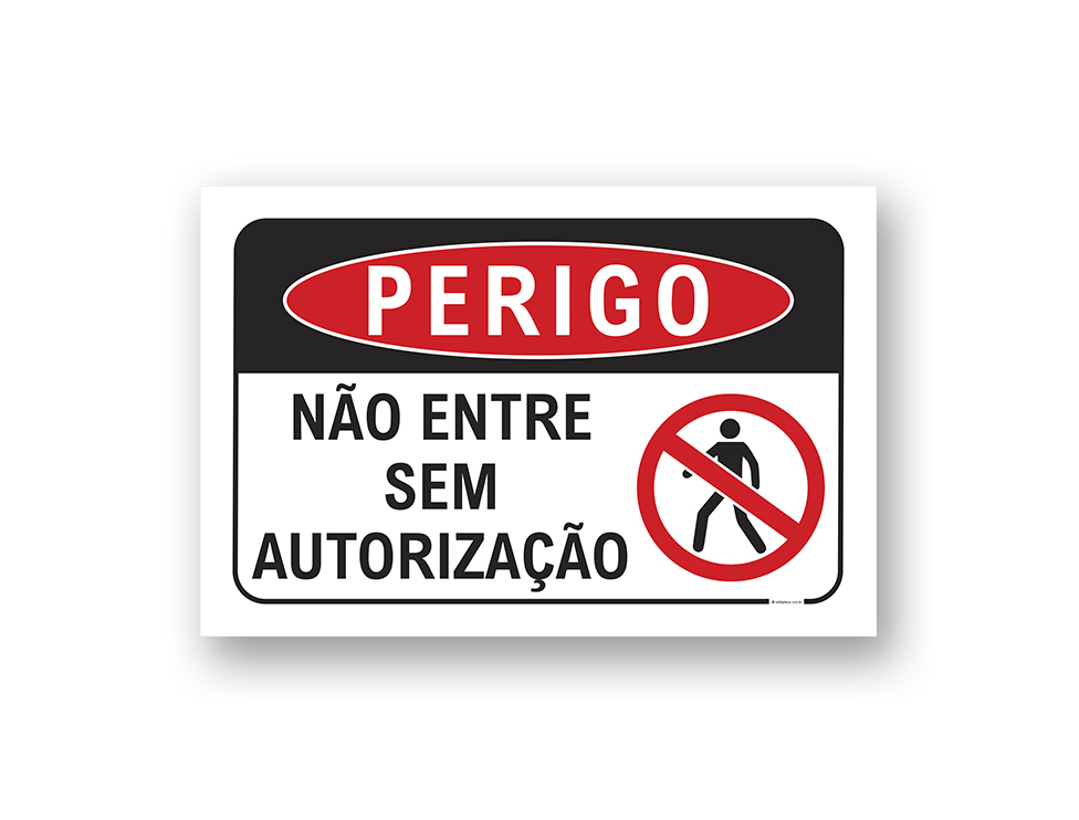 Placa não entre sem autorização pictograma PERIGO