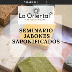 TALLER DE JABONES SAPONIFICADOS - PRESENCIAL